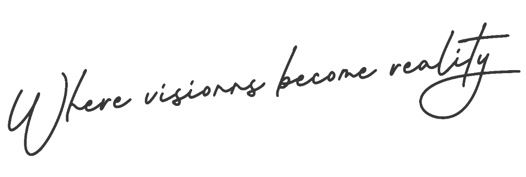 Where visions become reality